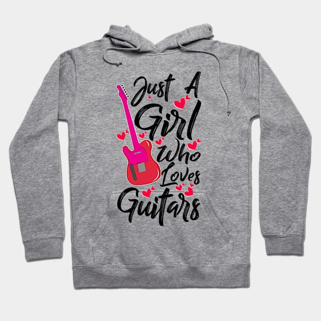 just a girl who loves guitars Hoodie by Unique-Tshirt Design